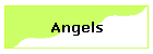 Angels