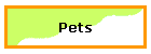 Pets